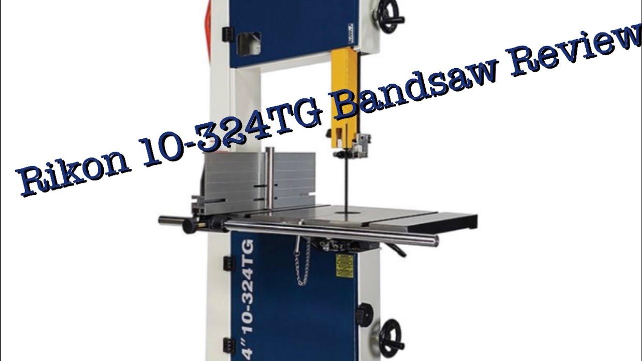 Rikon Bandsaw Review! 10-324TG. Is This the Bandsaw to Buy?