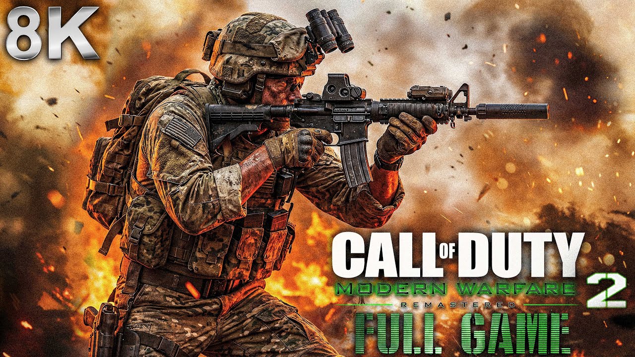 Call of Duty Modern Warfare 2 Remastered｜Full Game Playthrough｜8K