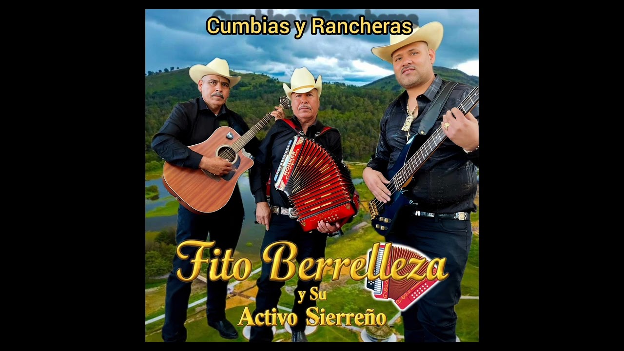 El Corrido de Chano Barraza | Fito Berrelleza y Su Activo Sierreño