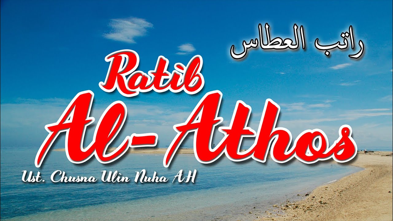 RATIB AL ATHOS II Ratibul Athos, Full teks Arab