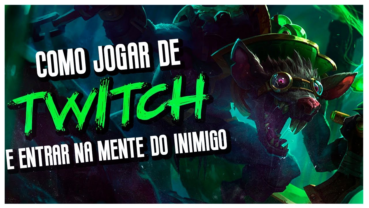TWITCH ADC AFETA O PSICOLÓGICO DO INIMIGO! GAMEPLAY EXPLICATIVA - League of Legends | Dark #486