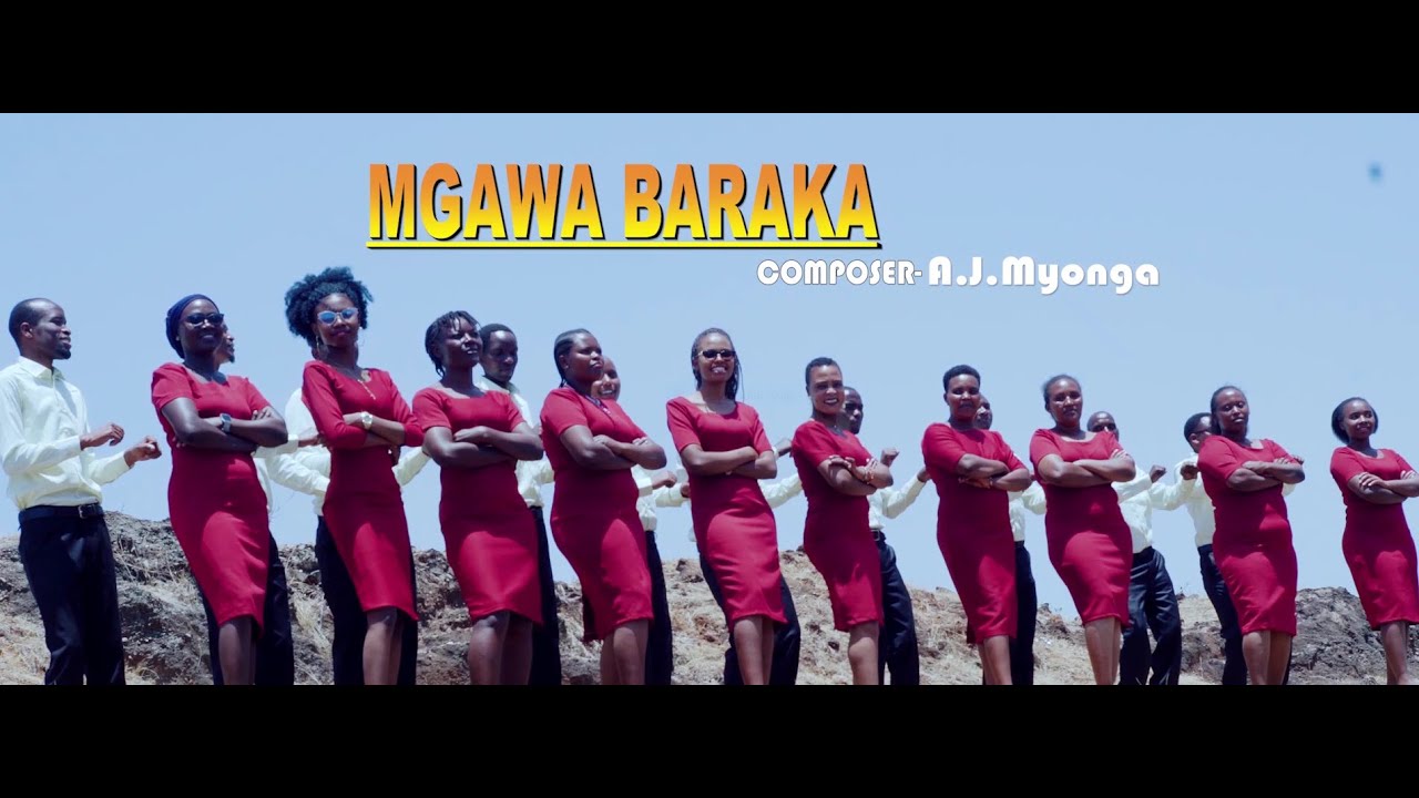 MGAWA BARAKA (Official video)-Kwaya ya Mt.Joakimu Babati