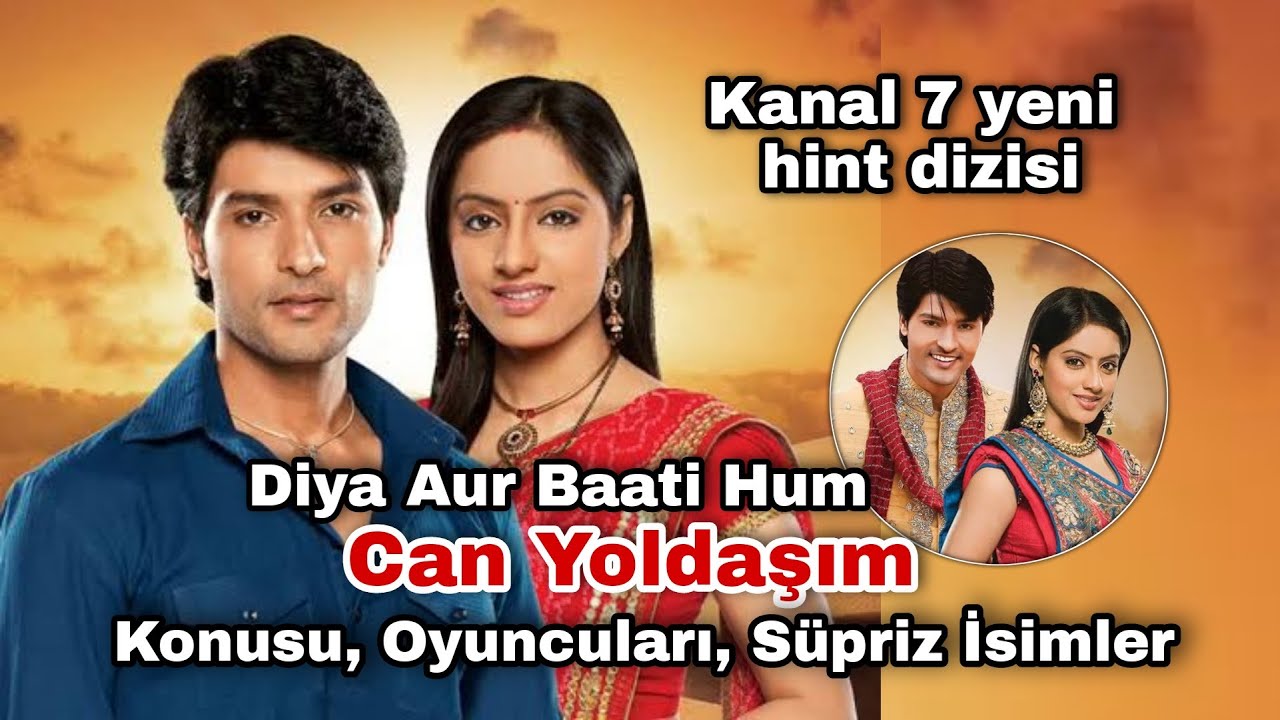 Can Yoldaşım Hint Dizisi Konusu, Oyuncuları, Süpriz İsimler (Kanal 7 yeni hint dizisi)