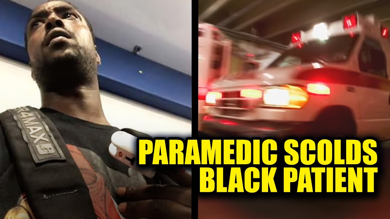 WATCH: Paramedic SNAPS at Black Patient for Calling 911 During Medical Emergency