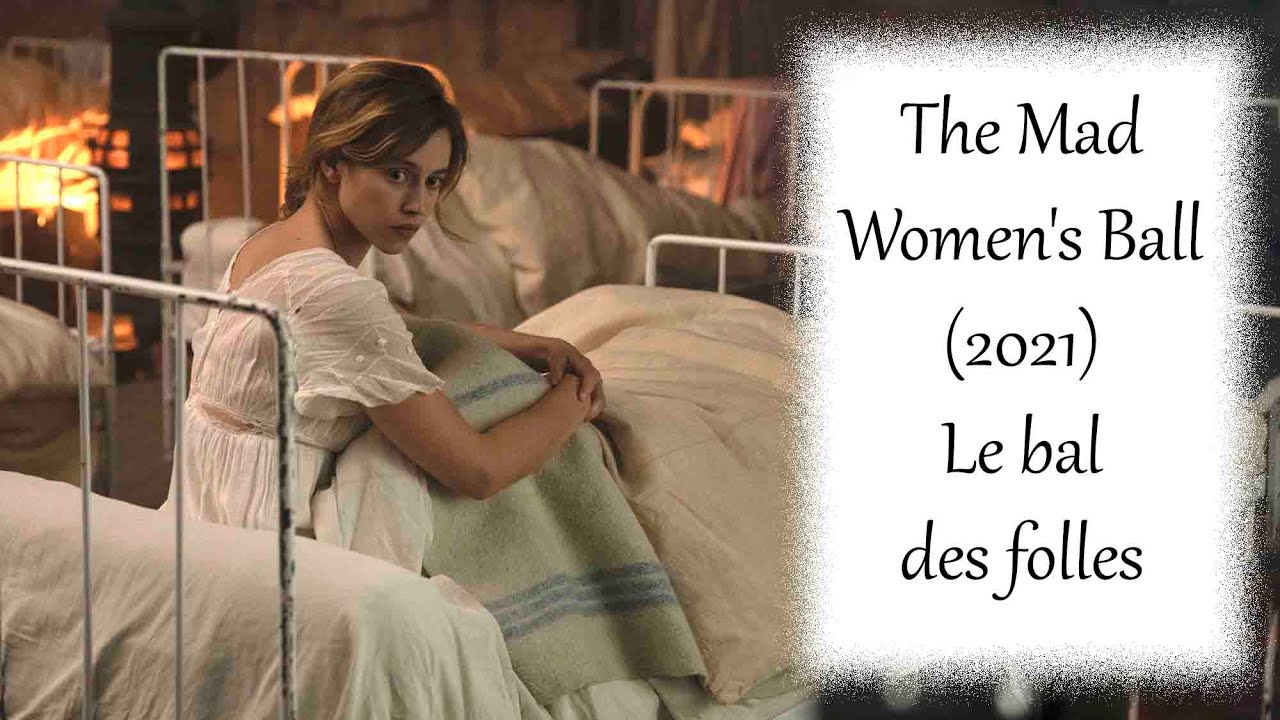 The Mad Womens Ball (Le bal des folles) 2021- M&eacute;lanie Laurent, Multiple Language Subtitle