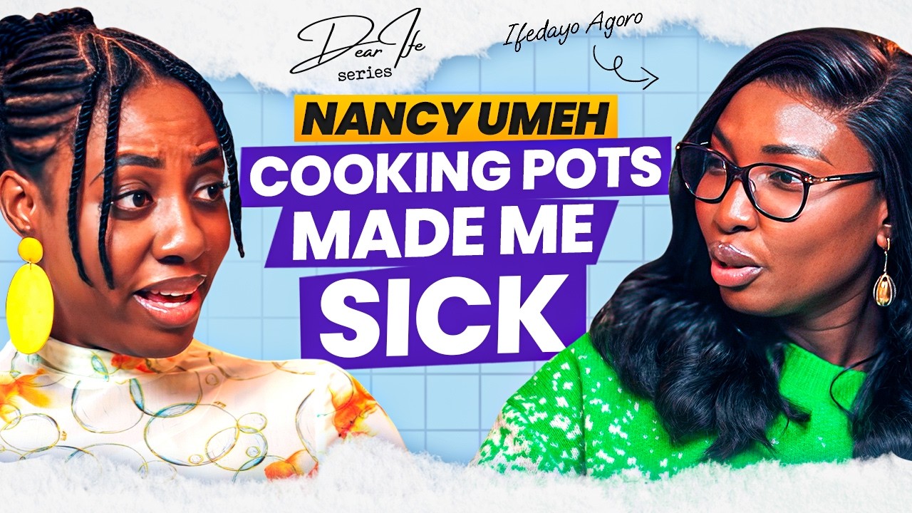 Nancy Umeh on Divorce, Building a Cookware Empire & Health Challenges | Dear Ife Series Podcast