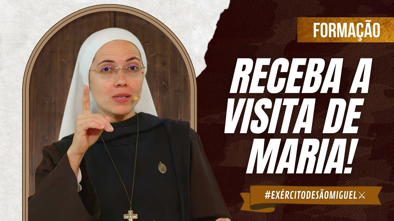 RECEBA A VISITA DE MARIA | Formação | Ir. Maria Raquel