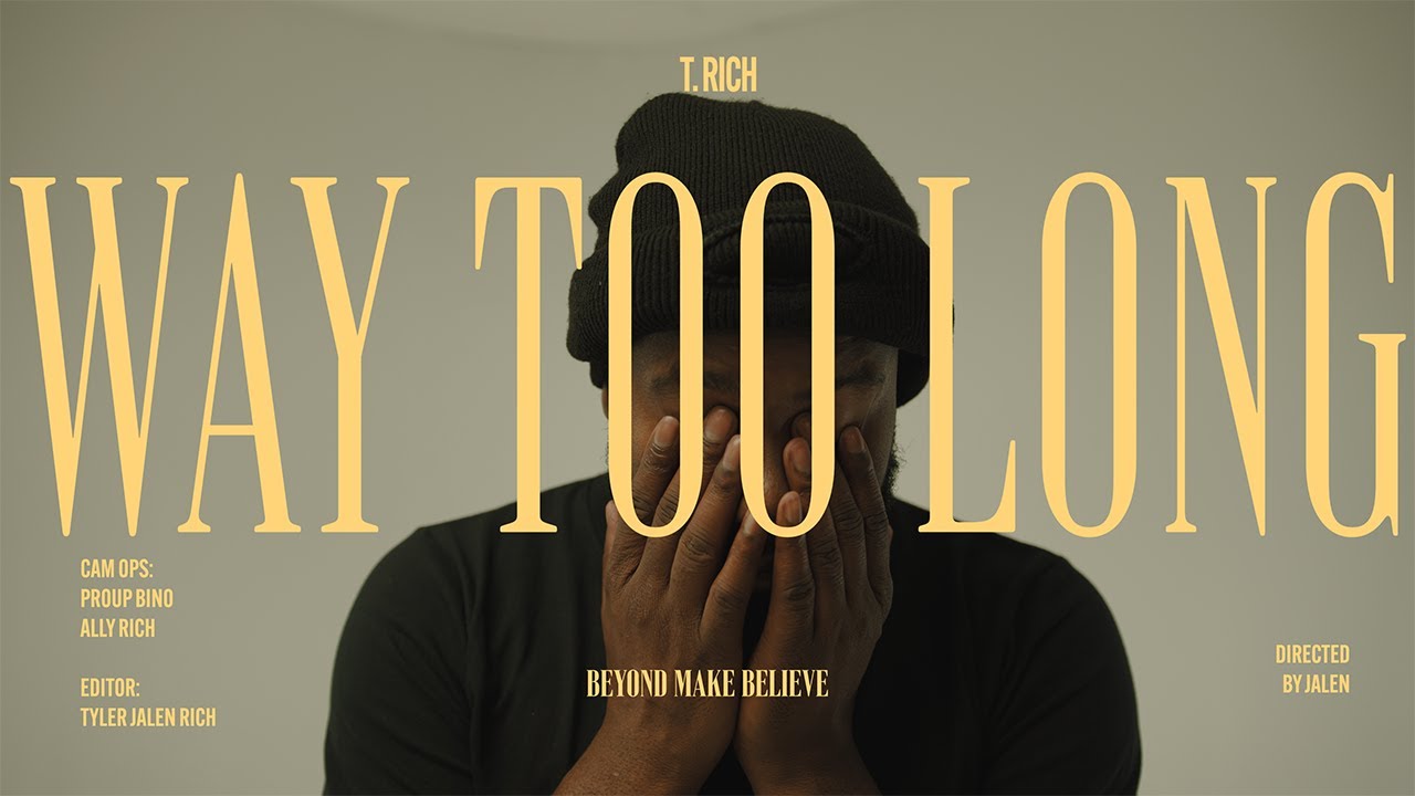T. Rich - Way Too Long (Official Music Video)