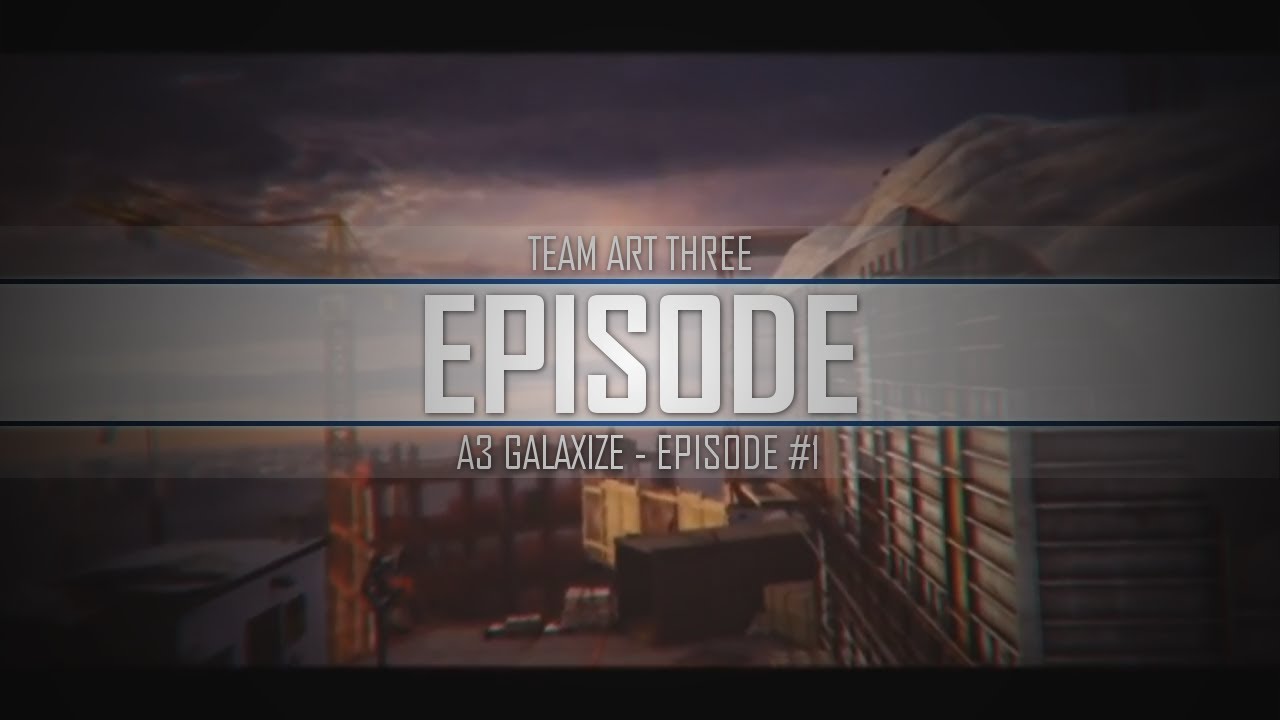 A3 Galaxize - Episode #1