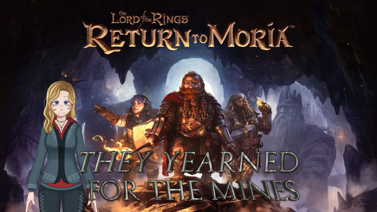 We Yearned for the Mines 8 - LOTR Return of Moria