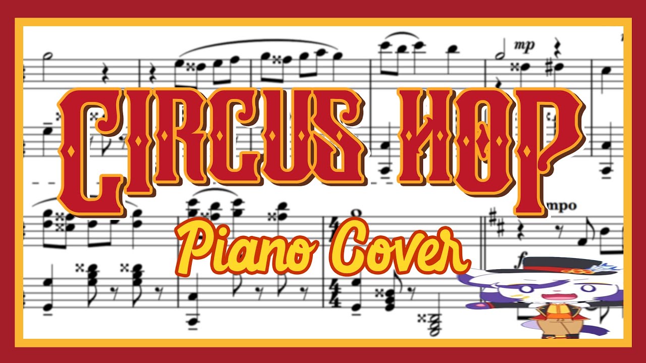 Circus Hop Piano Cover