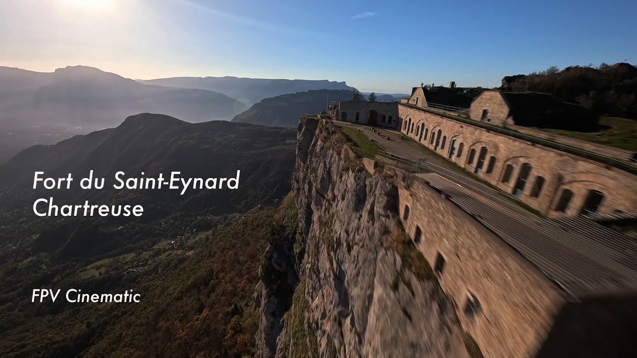 Fort du Saint-Eynard / FPV Cinematic