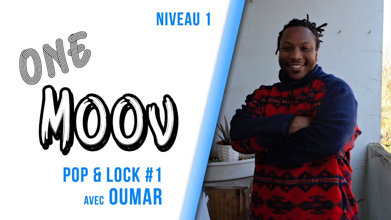 One MOOV' #6 - Pop & Lock (Walk out) - By Oumar