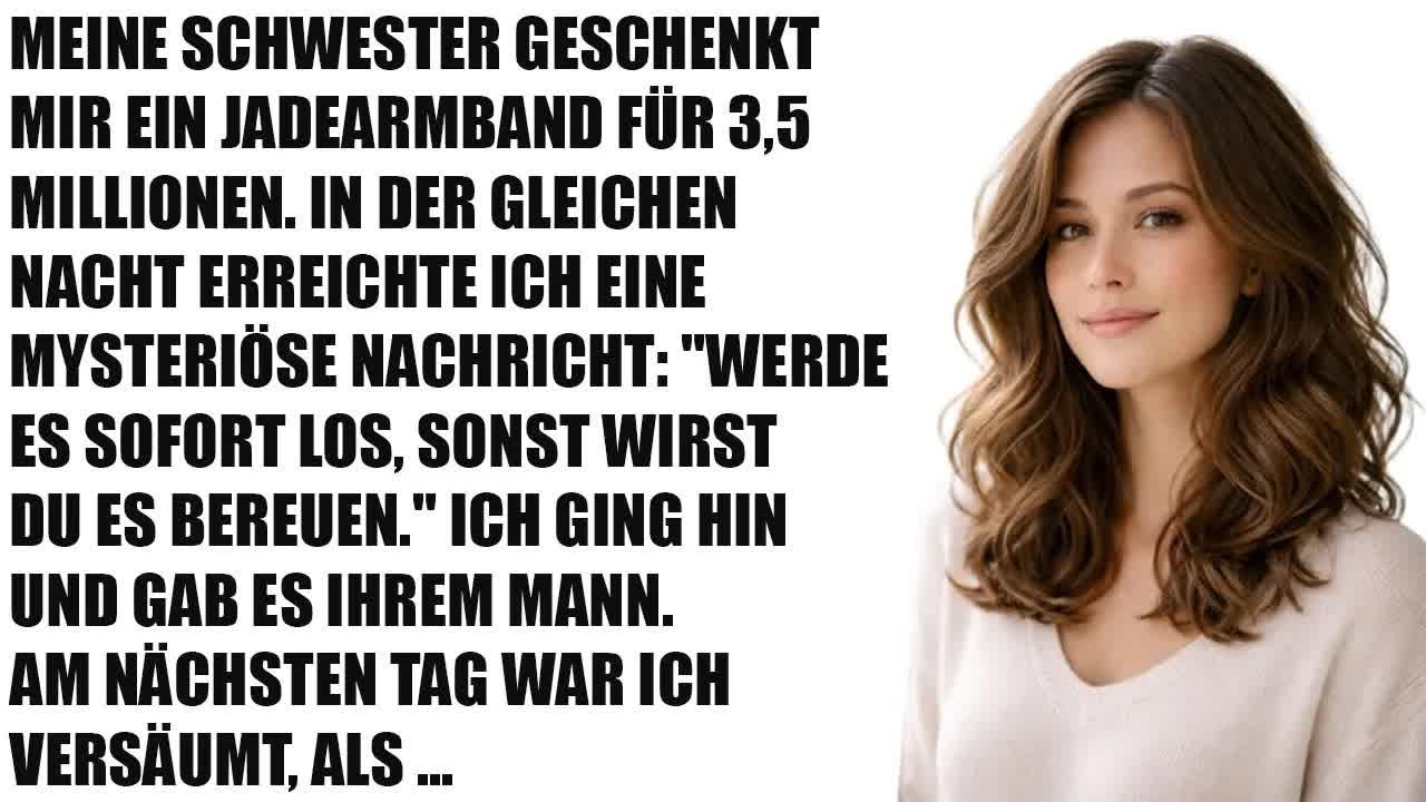 Meine Schwester schenkte mir ein Armband – nachts kam die Nachricht： „Weg damit…“