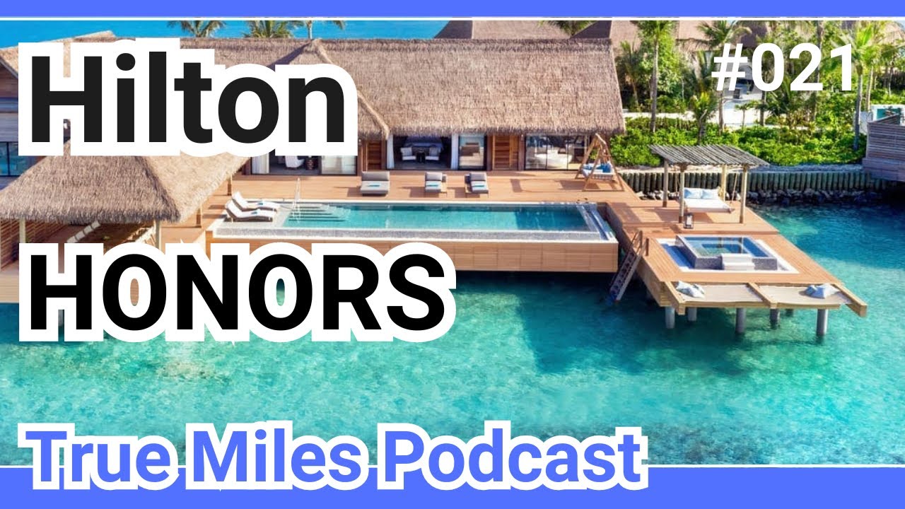 Hilton HONORS: Luxushotels mit Punkten buchen