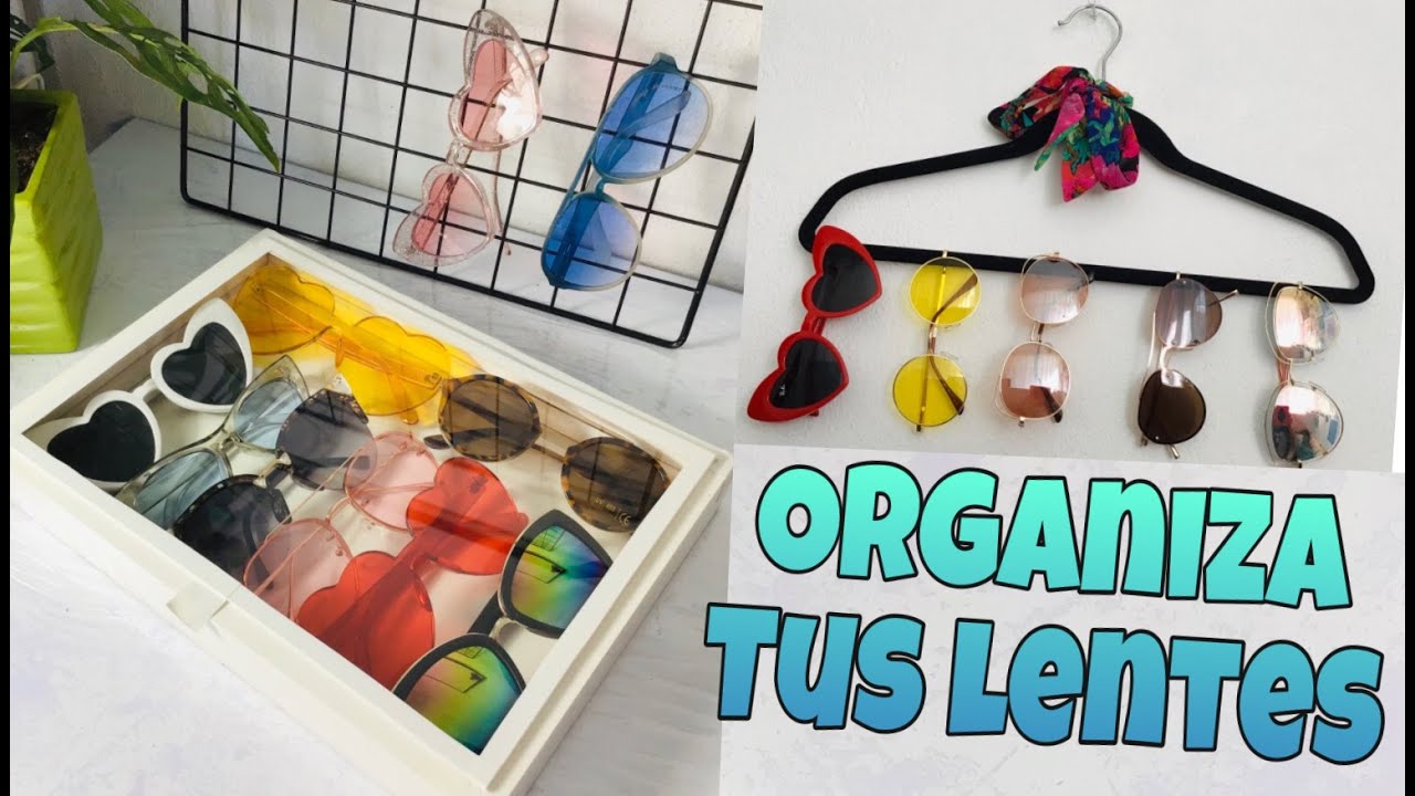 Organiza tus lentes 👓🕶