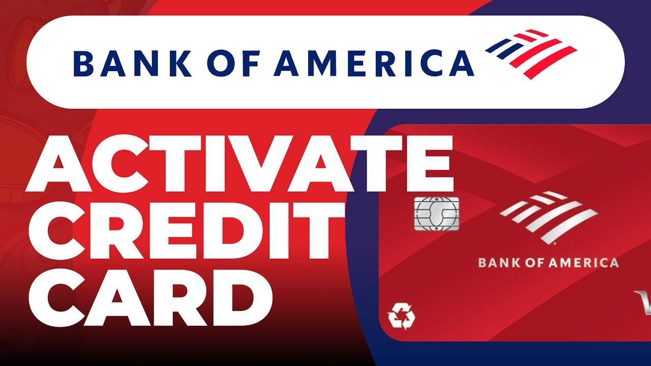 How To Activate Bank of America Credit Card