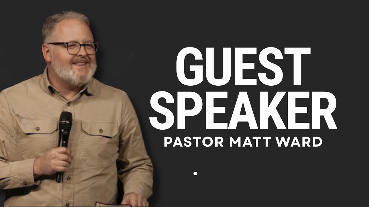 Special Guest | Pastor Matt Ward