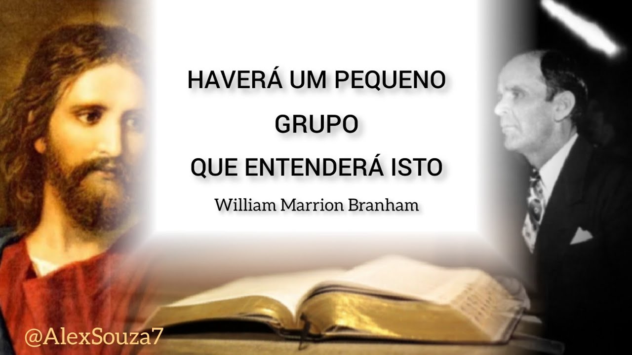 Haverá um Pequeno Grupo que Entenderá Isto [4K] | William Marrion Branham