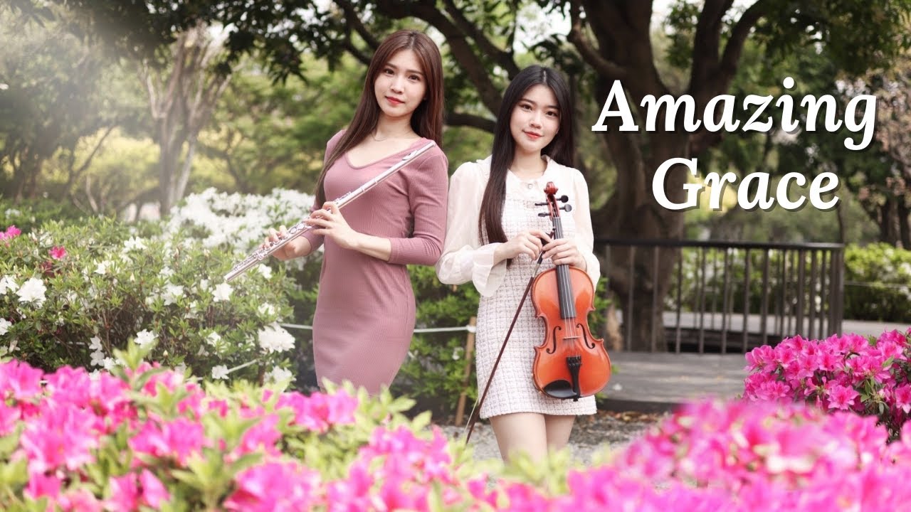 奇異恩典《Amazing Grace》Violin and Flute version｜cover by 長笛琴人