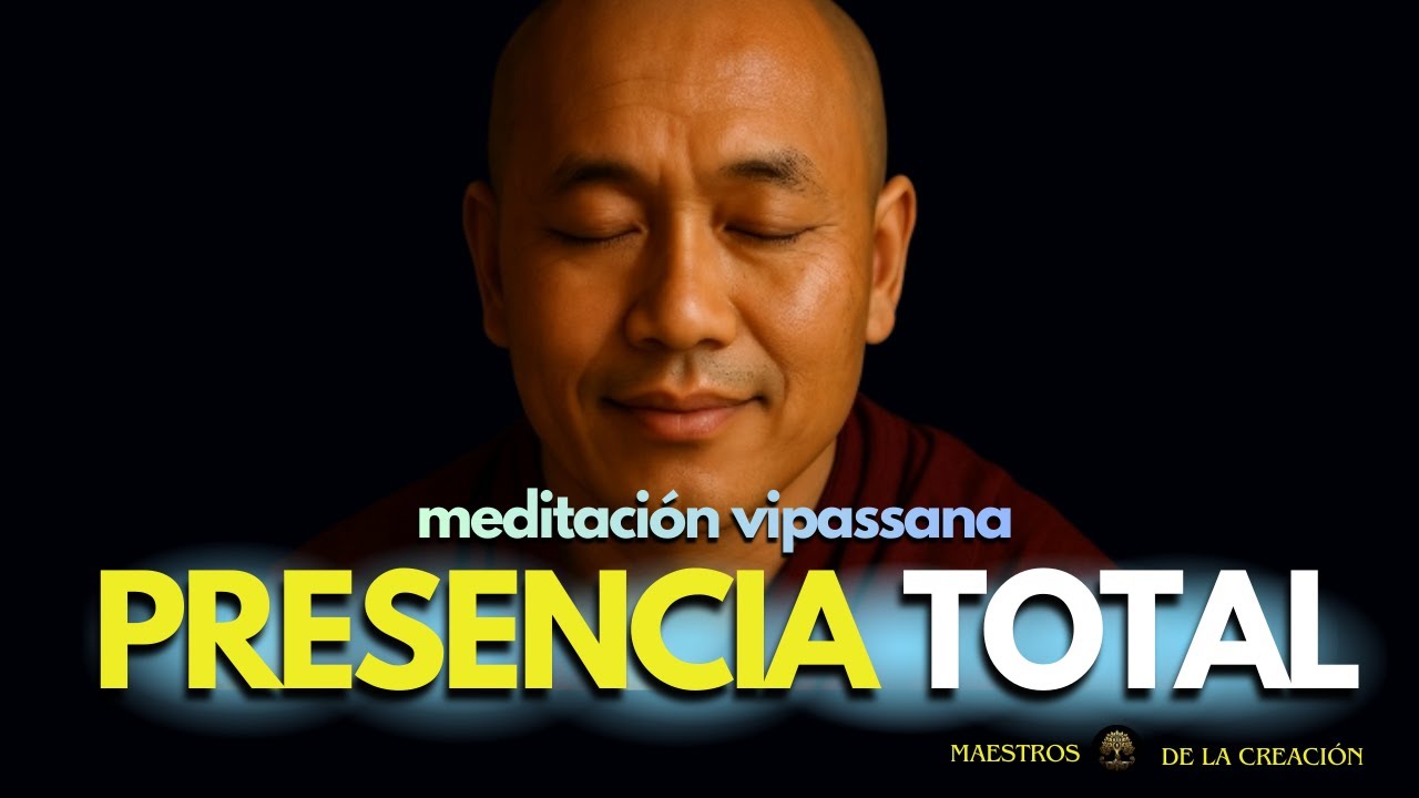 LA MEDITACIÓN MÁS PURA | Vipassana Guiada para Silenciar la Mente y Despertar la Presencia