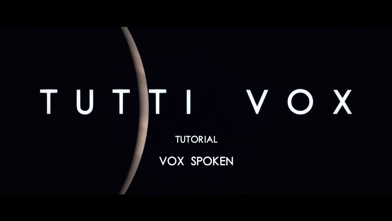 Tutti Vox Tutorial: Tutti Vox Spoken