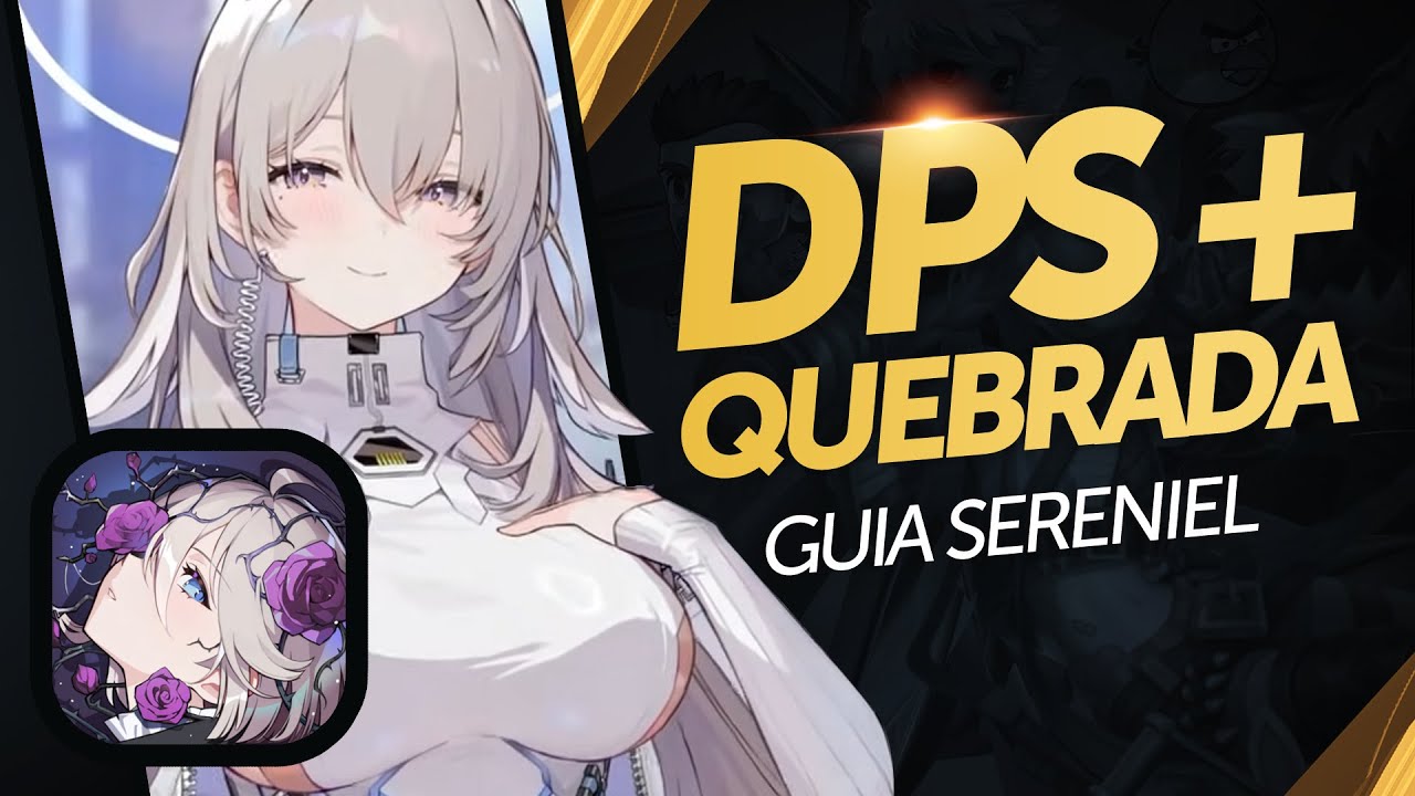 MELHOR DPS do Jogo! Sereniel, o Anjo da Morte - Guia Detalhado