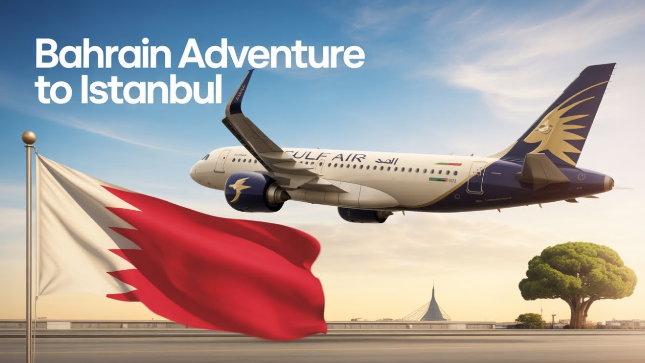 Bahrain - Full Flight:  Pushback, Taxi, Takeoff & Scenic Bosphorus Landing at Istanbul  Airport