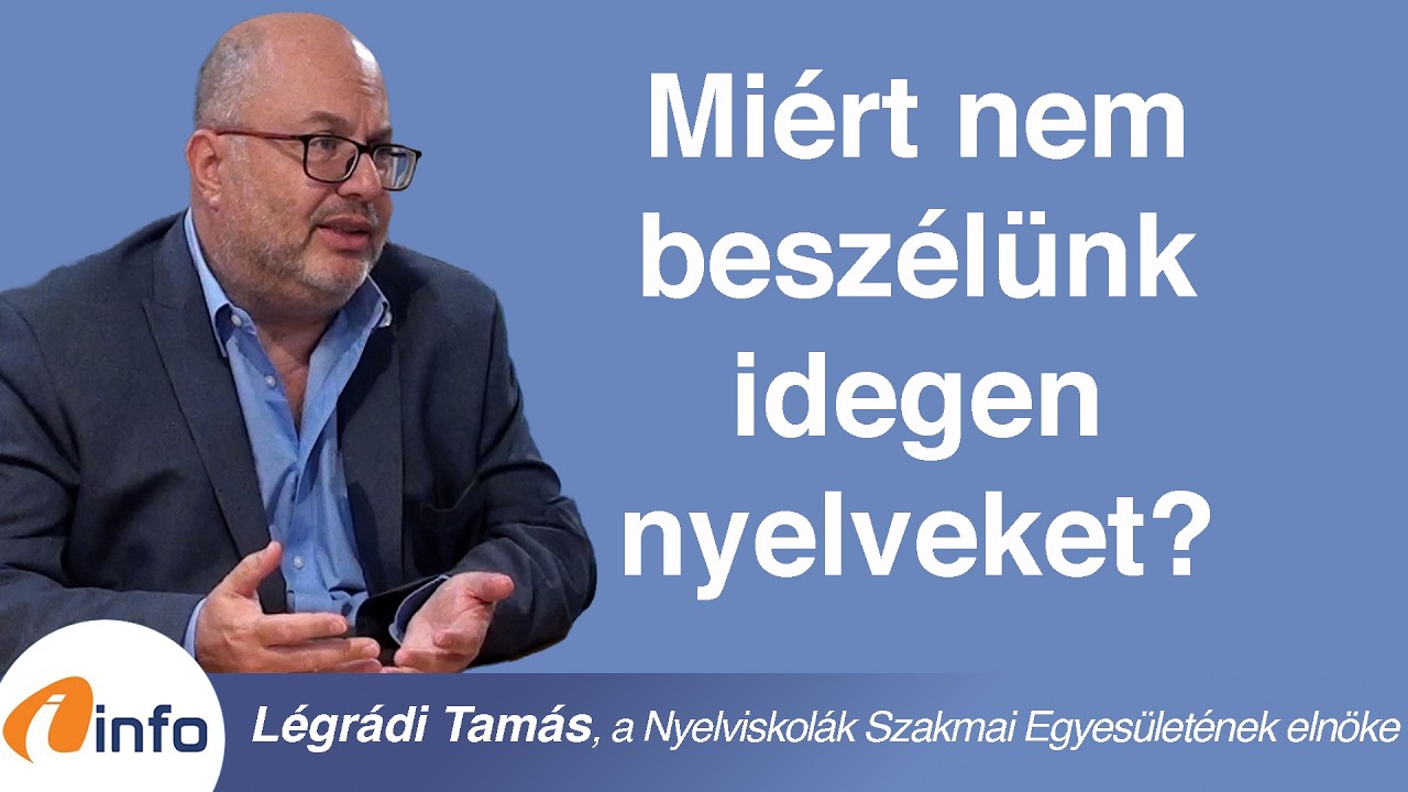 Miért nem beszélünk idegen nyelveket? Légrádi Tamás, InfoRádió, Aréna