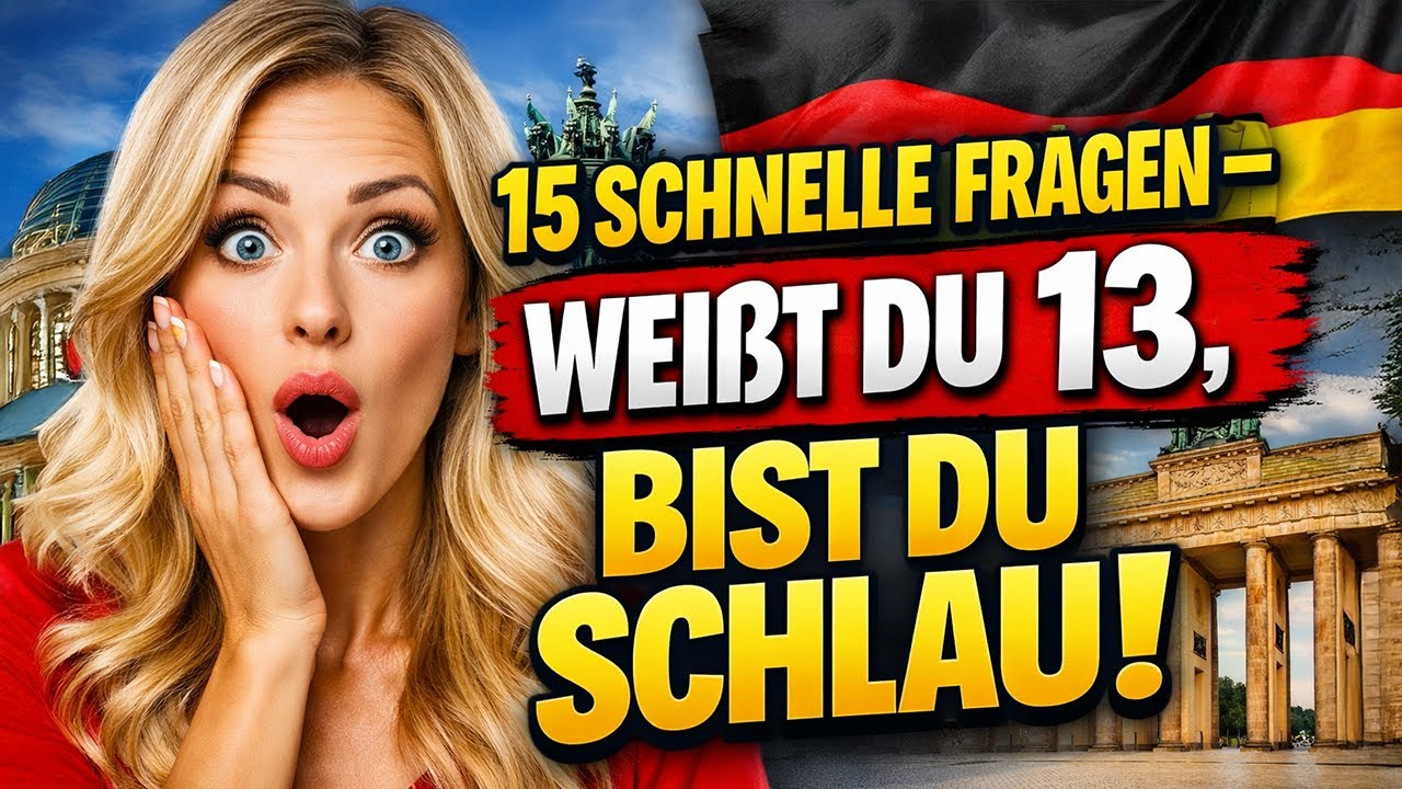 15 schnelle Fragen – weißt du 13, bist du schlau!
