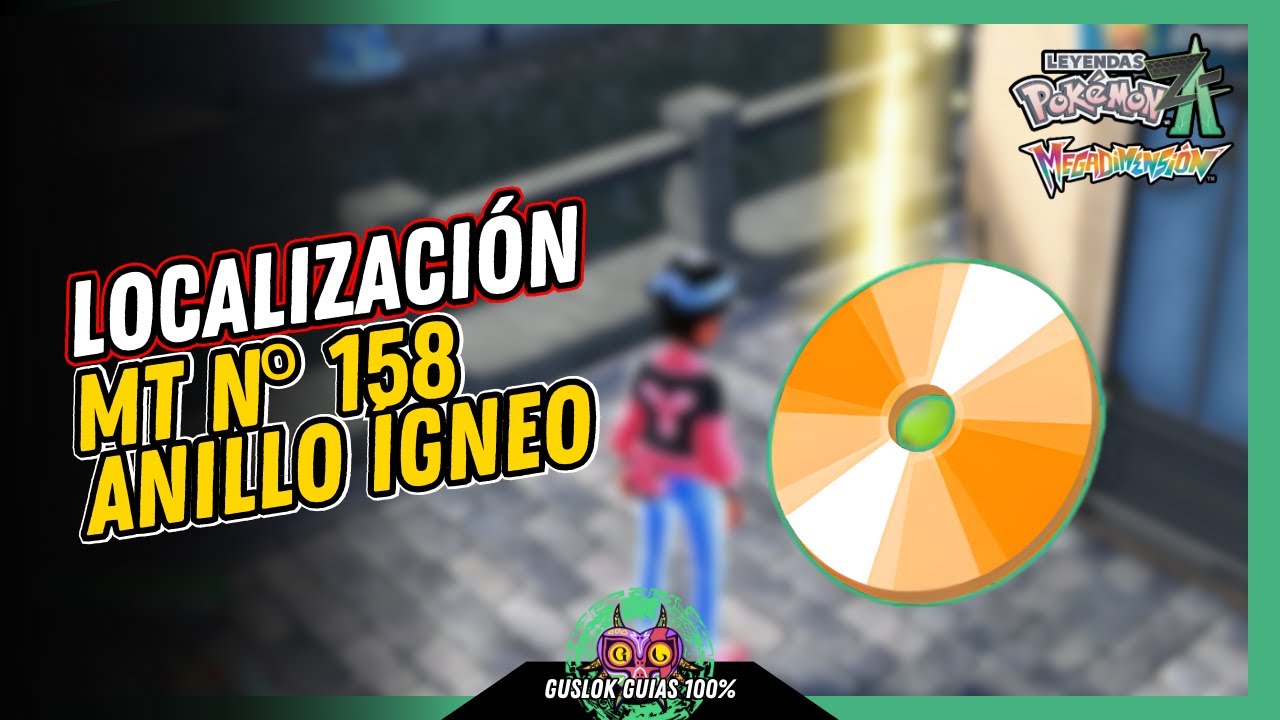Leyendas Pokemon: Z-A Megadimension - UBICACI&Oacute;N de la MT N&ordm;158: ANILLO &Iacute;GNEO 💯 | GU&Iacute;A 100% 🏆