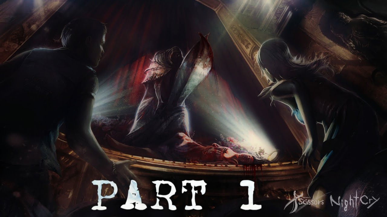 Nightcry Walkthrough Gameplay Part 1 - SCISSORWALKER! [PC/HD]