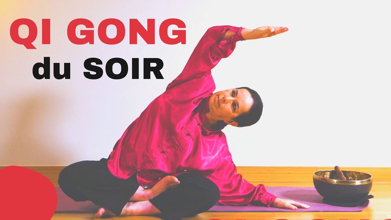 ☯️🙏18 Mouvements de QI GONG DU SOIR/ Dominique Jacquemay (diplômée en Médecine chinoise)