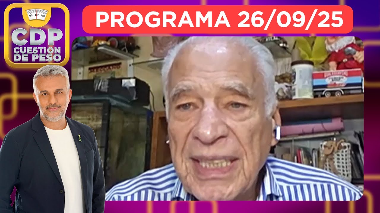 CUESTI&Oacute;N DE PESO - PROGRAMA 26/09/25