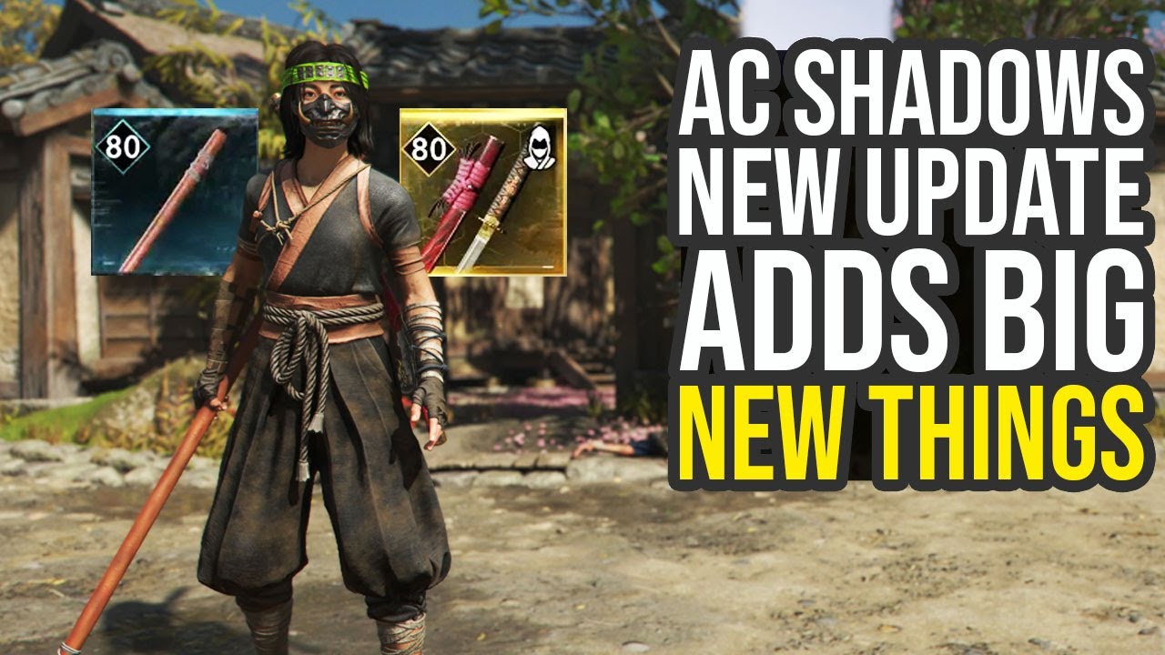 Assassin's Creed Shadows Update Adds New Weapon Type, Free Quest, Items & More... (AC Shadows Update