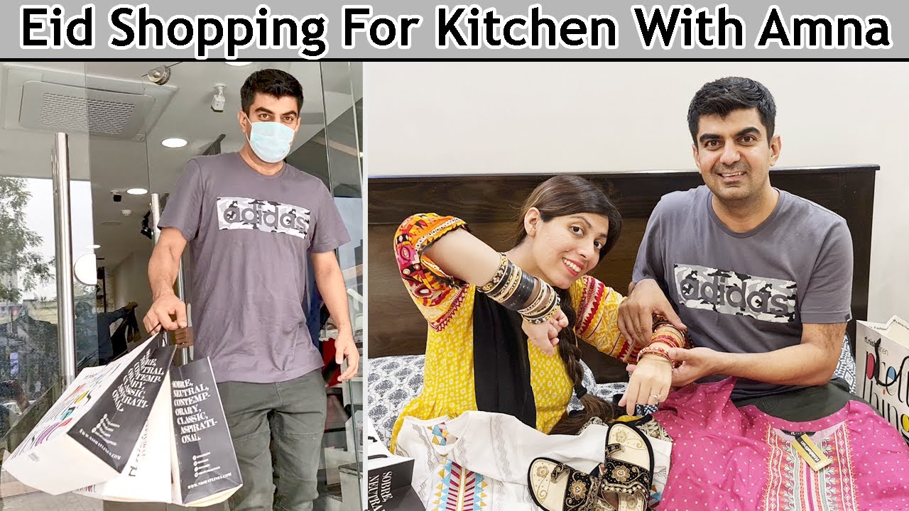 Kitchen With Amna First *Eid Shopping* After Wedding l Eid Outfits Shopping l Life With Umair