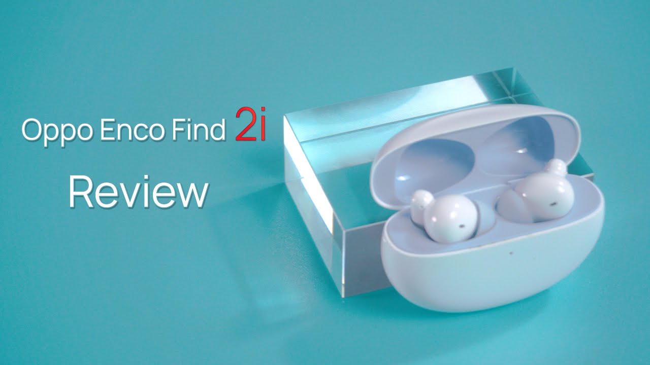 OPPO Enco Free 2i Review: High Quality Audio Experience