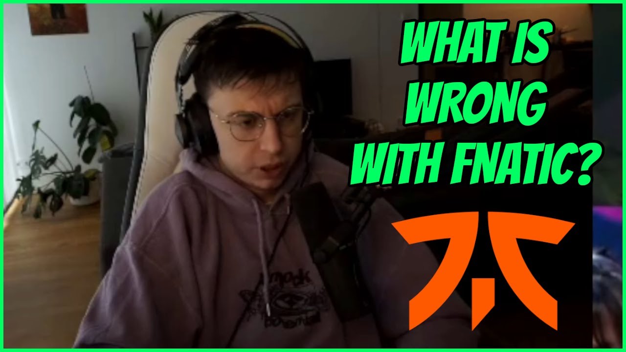 Caedrel's Thoughts On FNATIC's Problems Right Now
