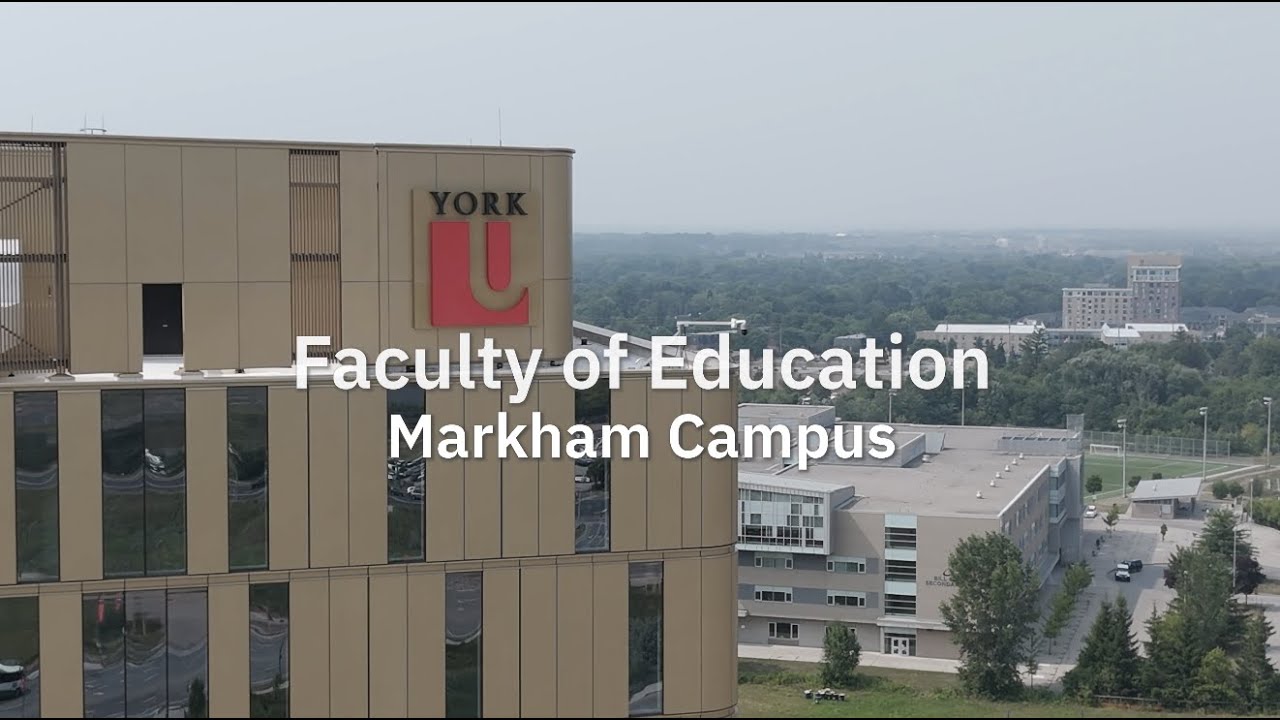 York University Faculty of Education BEd Program: Markham Campus