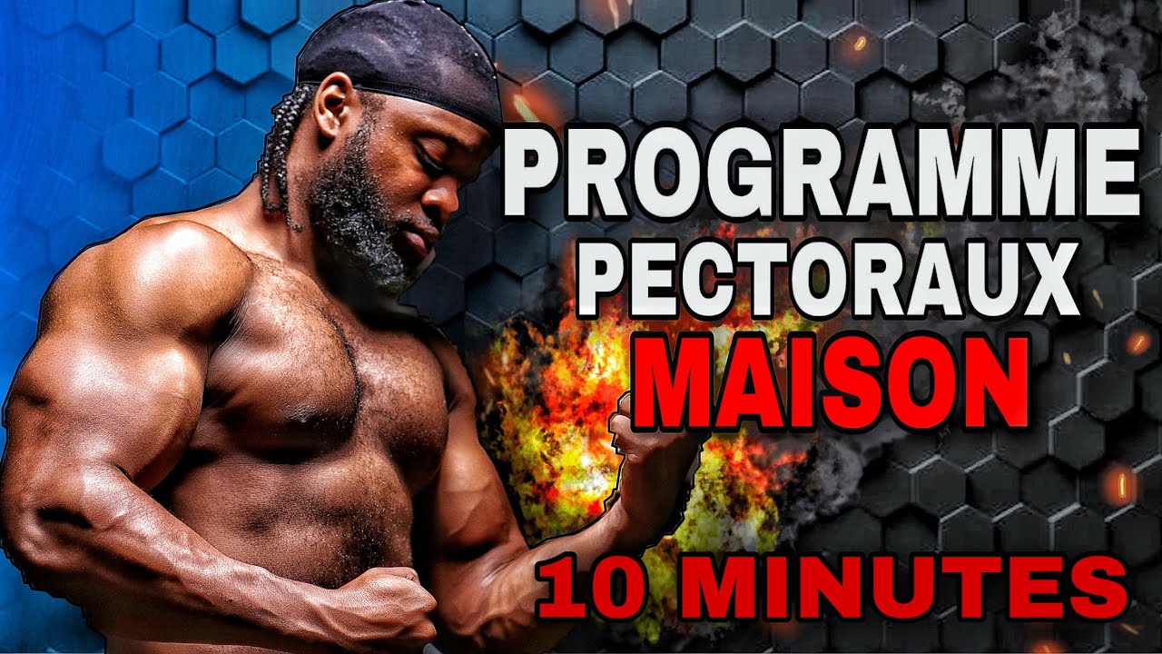 PROGRAMME PECTORAUX MAISON EN 10 MINUTES  ! ( POMPES)