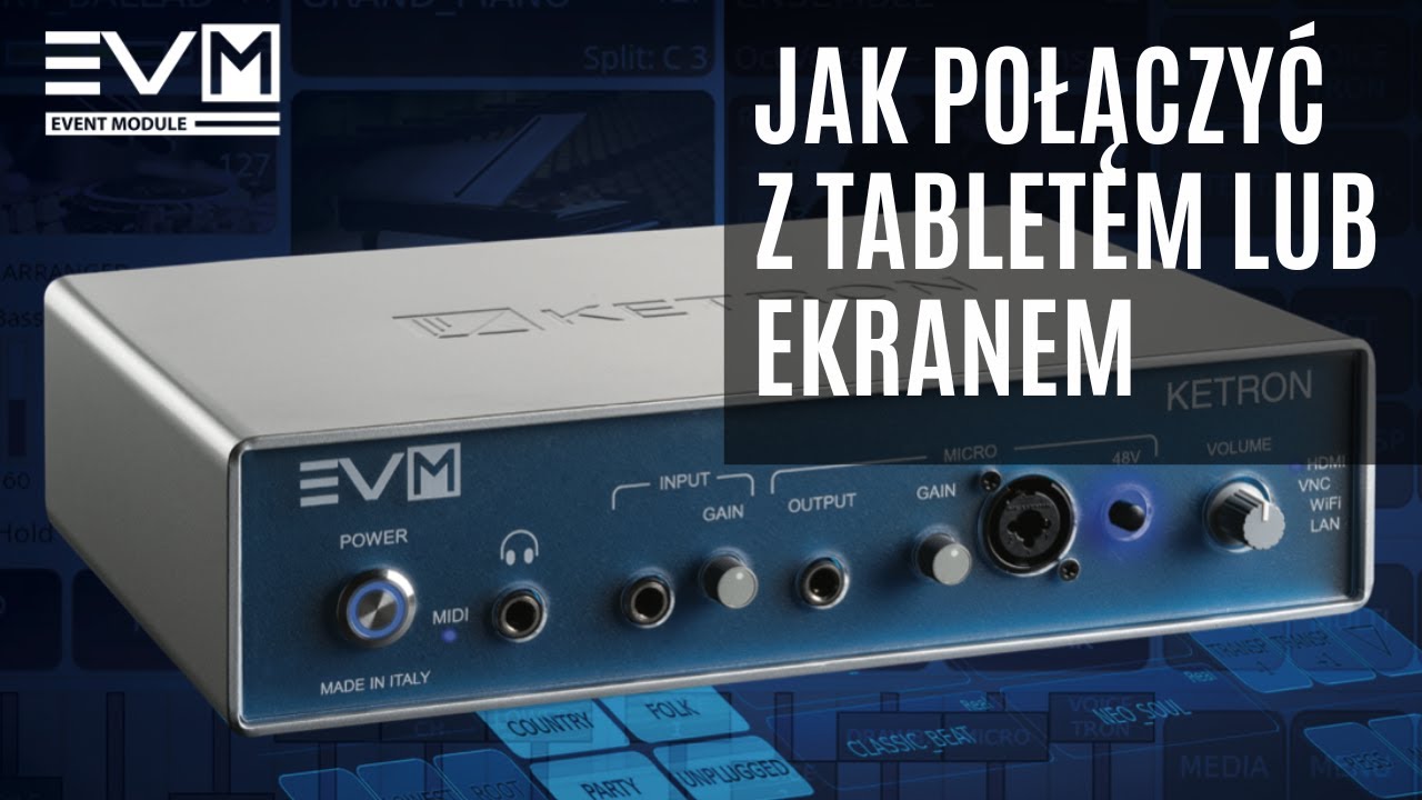 KETRON EVM - Jak połączyć z tabletem lub ekranem dotykowym?