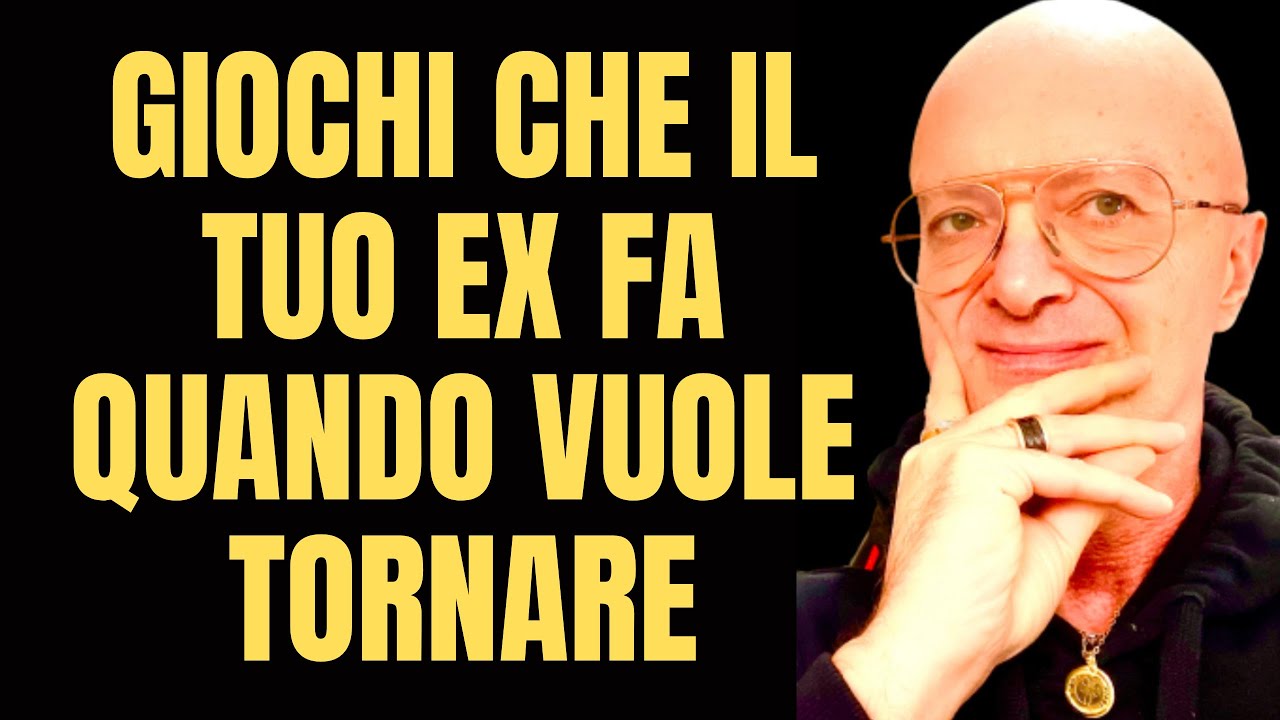 GIOCHI CHE IL TUO EX FA QUANDO VUOLE TORNARE