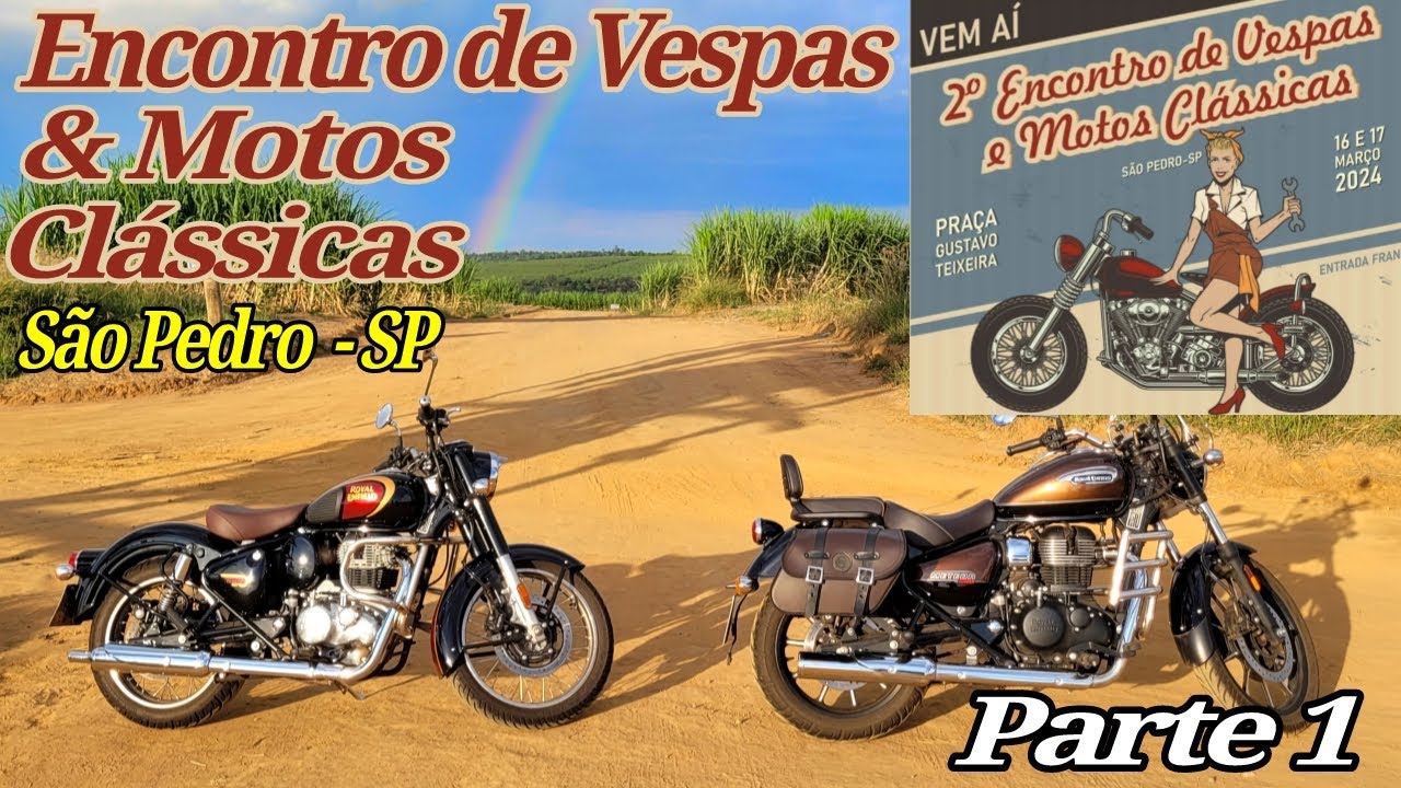 Encontro de Vespas e Motos Clássicas em São Pedro - SP / PARTE 1 #rota3 Meteor e Classic 350
