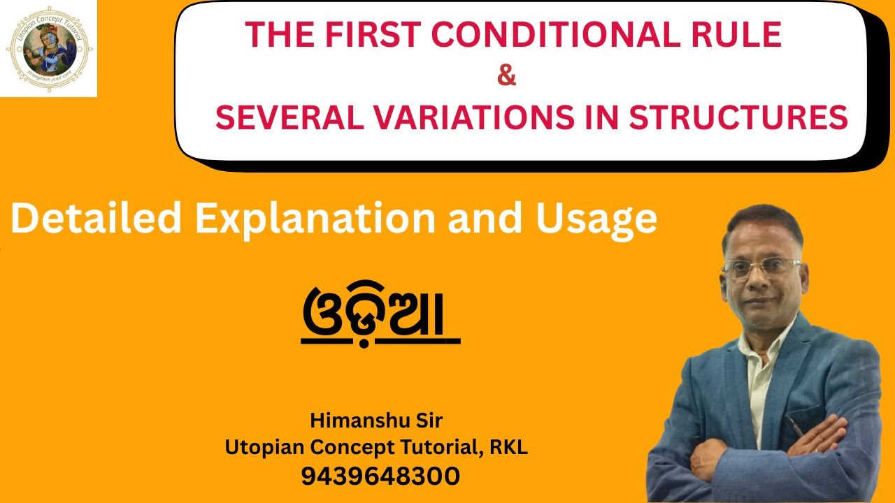 First Conditional Rule and its Structure with Detailed Explanation in ODIA