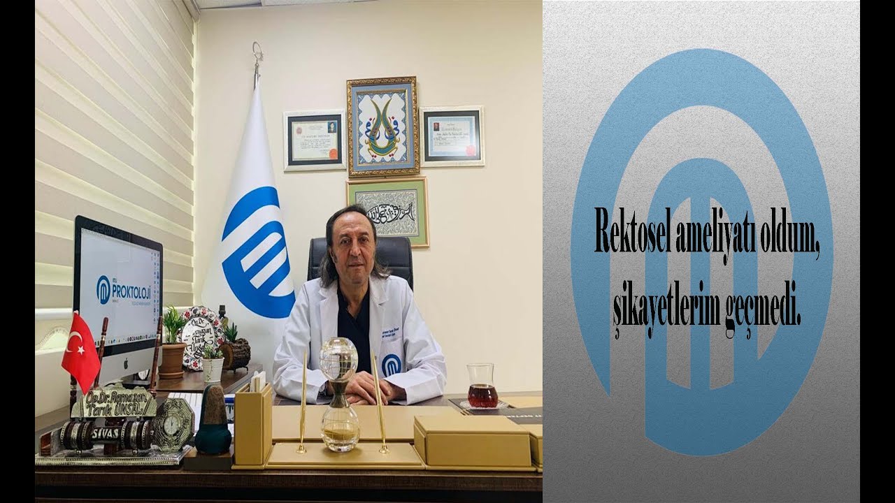 Rektosel ameliyatı oldum,şikayetlerim geçmedi.