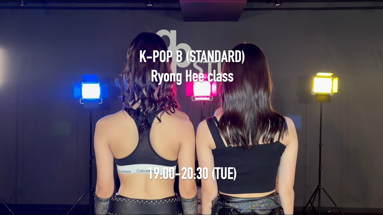 (TUE) K-POP B (STANDARD) / Ryong Hee class
