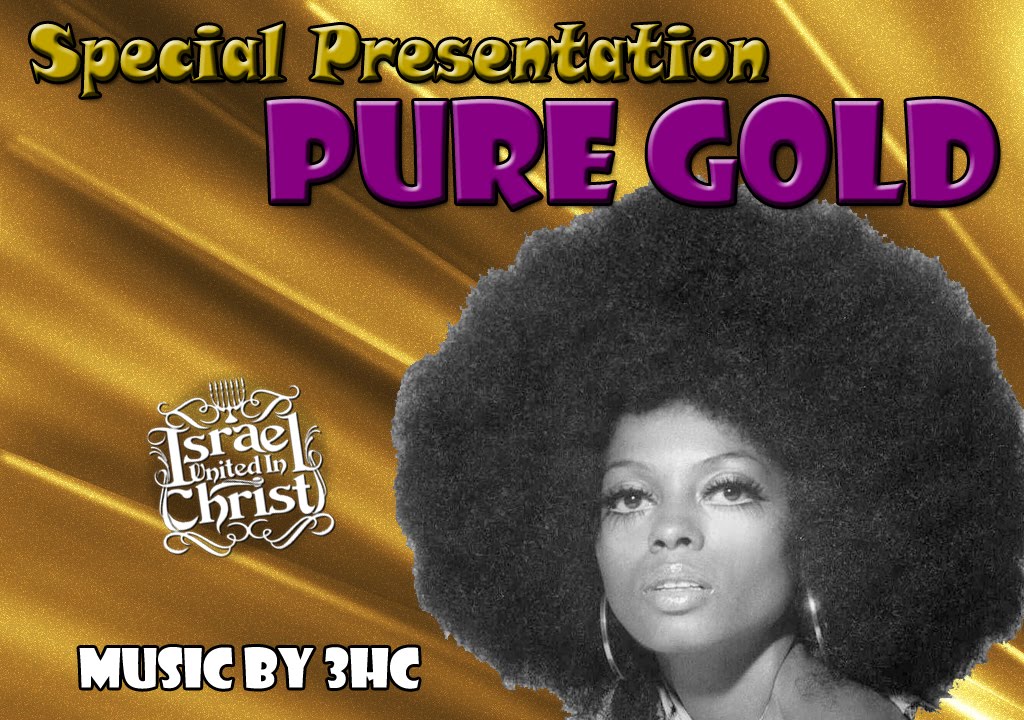 The Israelites: Special Presentation: Pure Gold