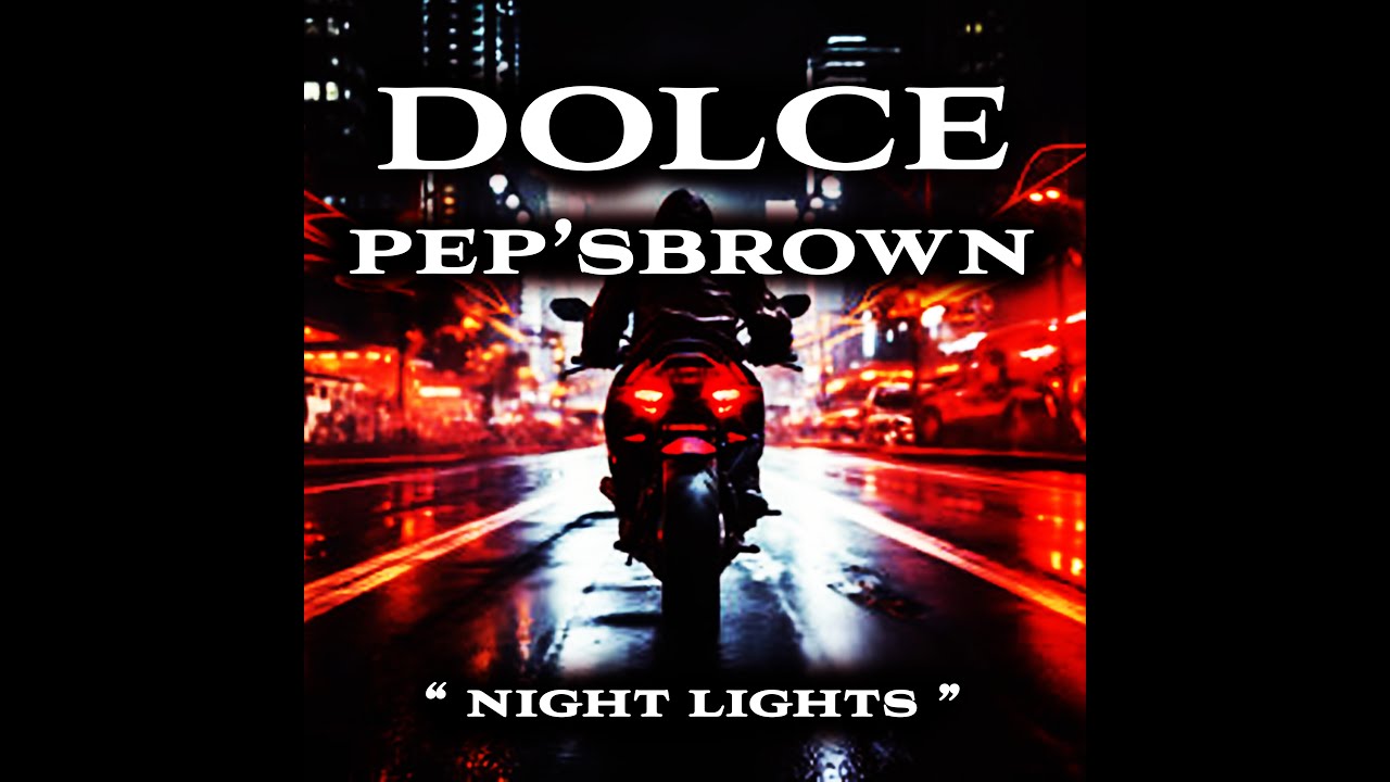 Clip Dolce et Pep'sBrown-Night Lights