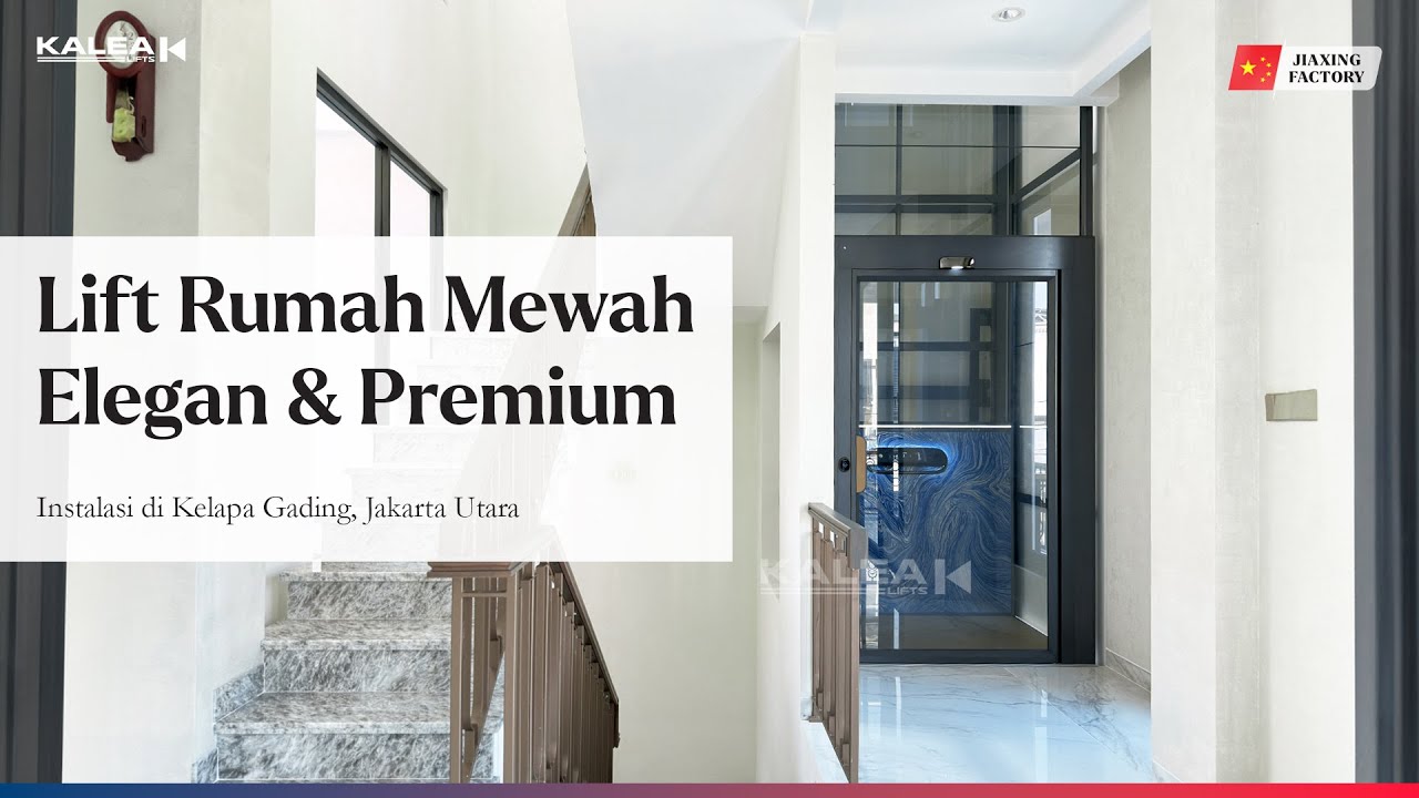 Lift Mewah untuk Rumah Pribadi - Kalea X50 Premium