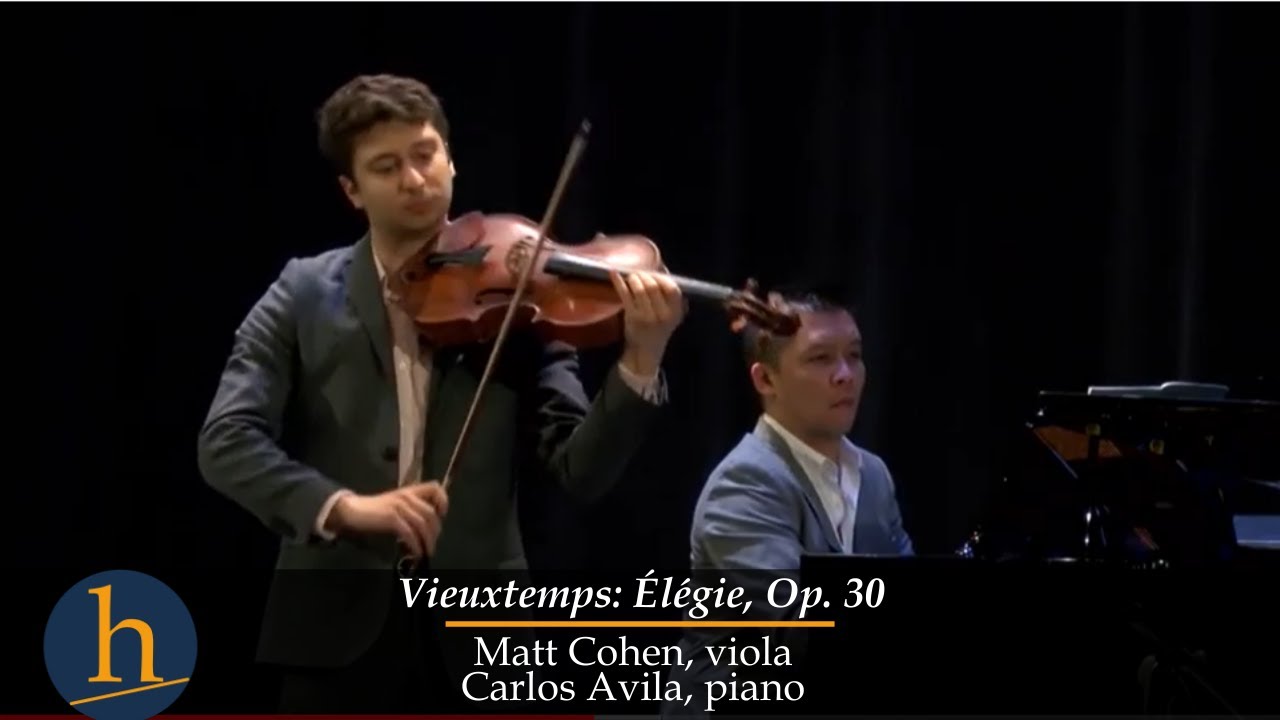 Heifetz On Tour: Vieuxtemps: Élégie, Op. 30 for Viola & Piano | Matt Cohen & Carlos Avila
